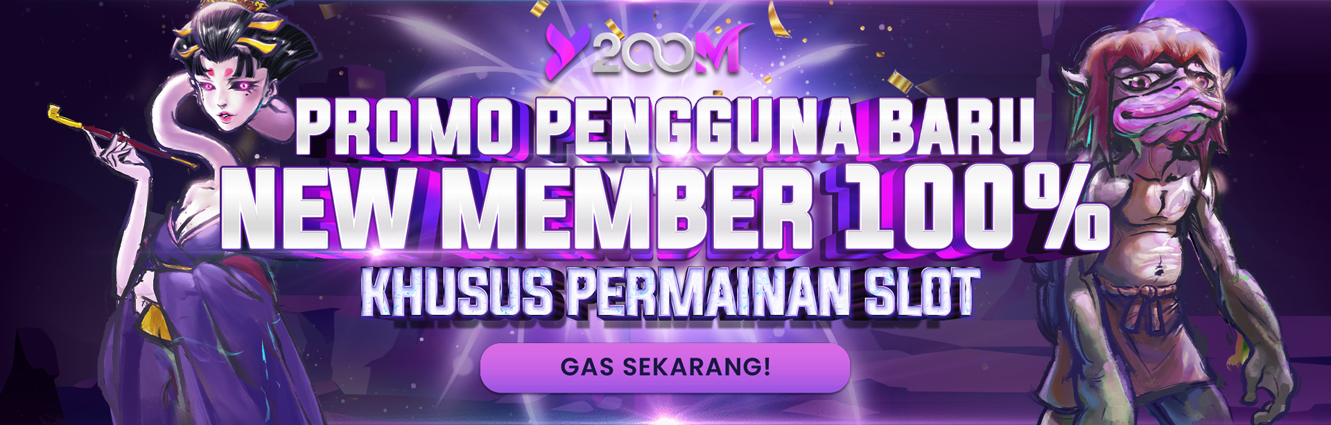 BONUS NEW MEMBER SLOT 100% Y200M